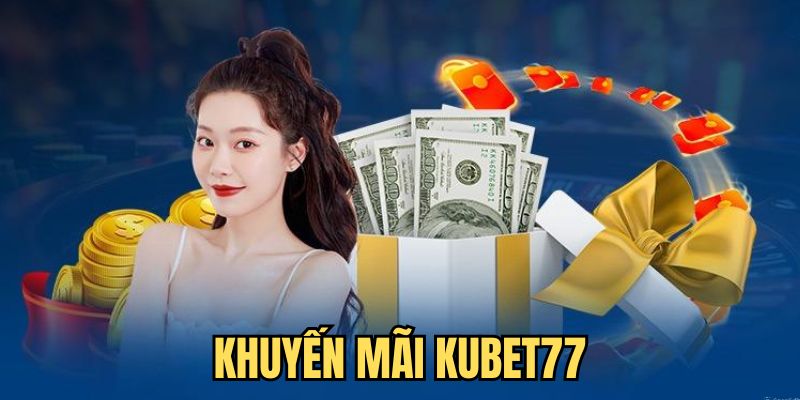 FAQ về các chương trình khuyến mãi Kubet77